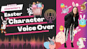 record an easter character voice over