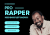 be your male rapper and ghostwrite verses hooks podcast intro jingles etc