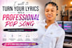 turn your lyrics into a catchy professional pop song