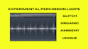 create experimental percussion loops