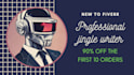 write and record the catchiest jingle you have ever heard
