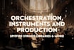 make highest quality orchestration for your piece