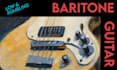 record low and rumbling baritone guitar for you