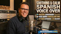record a soothing calm neutral spanish voice over
