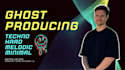 ghost produce your minimal, peak time, techno track