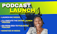 help you launch a podcast in 2 weeks
