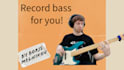 record bass part for your track