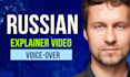 do a russian voiceover for your explainer video and more