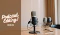 edit and mix your podcast