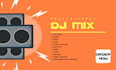 create a party dj mix for you