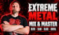mix and master modern death metal and extreme metal