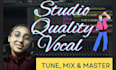 tune, mix and master your vocal