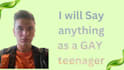 say anything as a gay teenager