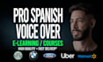 record a pro spanish voice over for elearning and courses