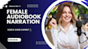 be your female audiobook narrator or voice over
