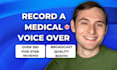 record your british medical or pharmaceutical voice over