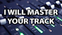 professionally master your track