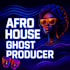 be your afro house ghost producer