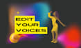 edit your voices for a song