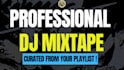 create custom dj mix from your own playlist