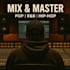 polish your pop, rnb, or hip hop track with pro mixing and mastering