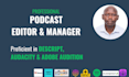professionally edit your podcast in descript, audacity or adobe audition