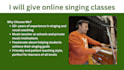 give you singing classes
