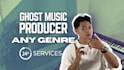 be your ghost music producer for any genre