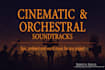 compose cinematic and orchestral music for any project