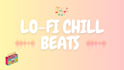 create a lofi chill music for you