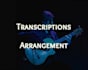do music transcriptions and guitar arrangement