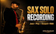 record a saxophone solo for your song in jazz soul pop gospel and rnb