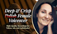 provide a professional deep female polish voice over recording