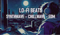 make synthwave, lofi, chillwave beats for you