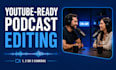 edit your youtube video podcast