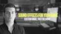 design custom sfx for your video game