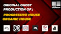 original ghost production deep progressive ,organic house
