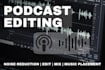 edit, clean and mix your podcast audio