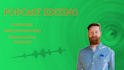 transform your podcast with professional editing and fast turnaround