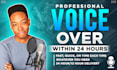 voice an urban young black male voiceover in 24 hours