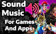 create music and sound design for you