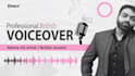 do professional native british voiceovers for you