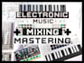 mix and master your electronic music edm, ambient, trap