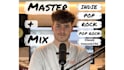 as a masters student mix and master your song professionally
