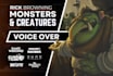 be your monster, creature or orc voice actor