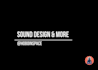 create unique sound design, foley, effects and more