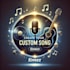 create a custom and personalized song for you
