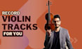 record solo violin lines for your song in 24 hrs