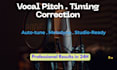 polish your vocals with professional pitch and timing