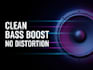 professionally bass boost your song with clean powerful bass